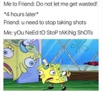 dont let me get wasted