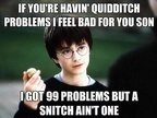 99 problems snitch