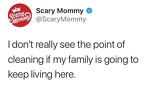 no point in cleaning