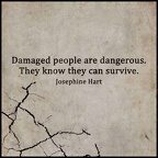 josephine hart damaged people are dangerous